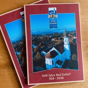 1.100 Jahre Bad Endorf 1.100 Jahre Bad Endorf