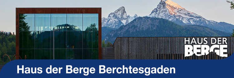 Sommerserie - Haus der Berge Berchtesgaden Sommerserie - Haus der Berge Berchtesgaden