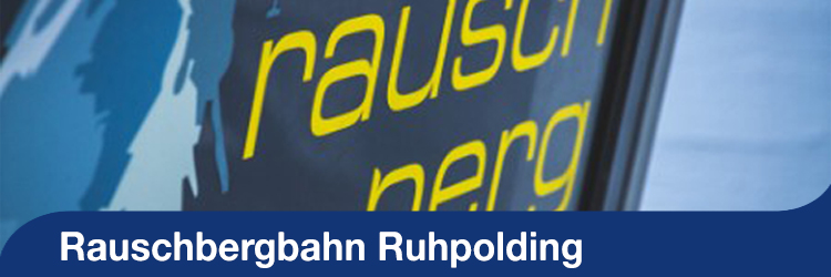 Sommerserie - Rauschbergbahn Ruhpolding Sommerserie - Rauschbergbahn Ruhpolding