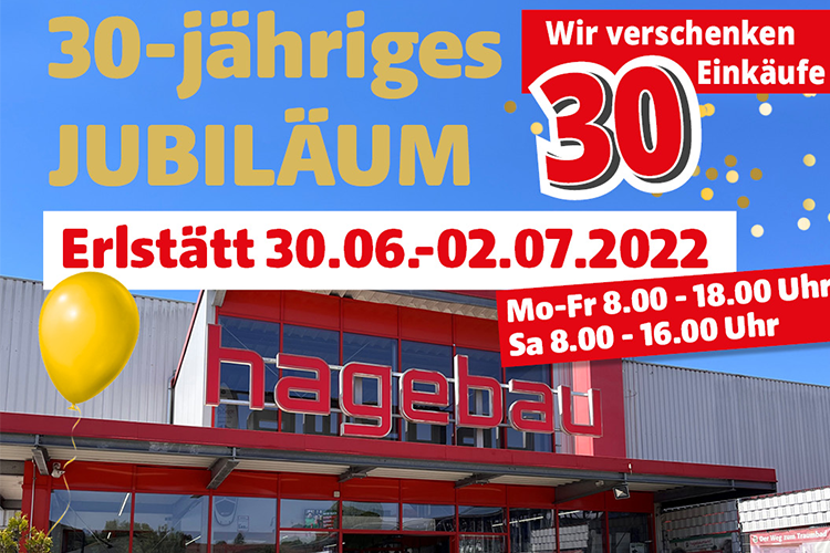 30 Jahre Hagebaumarkt Schneider Erlstätt 30 Jahre Hagebaumarkt Schneider Erlstätt